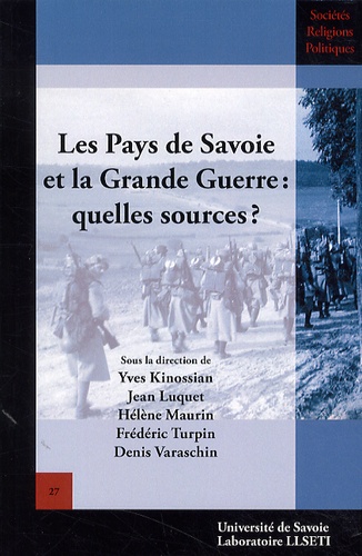 Yves Kinossian et Jean Luquet - Les Pays de Savoie et la Grande Guerre : quelles sources ?.