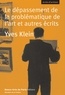 Yves Klein - Le Depassement De La Problematique De L'Art Et Autres Ecrits.