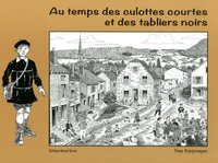 Au temps des culottes courtes et des tabliers noirs