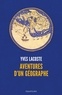 Yves Lacoste - Aventures d'un géographe.