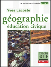 Yves Lacoste et Laurent Carroué - Géographie - Education civique.