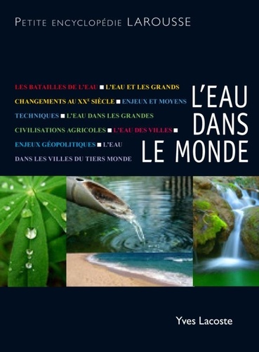 Yves Lacoste - L'eau dans le monde.