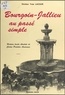 Yves Lacour et Edmond Roy - Bourgoin-Jallieu au passé simple - Histoire de Bourgoin-Jallieu à travers les cartes postales anciennes.