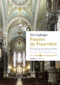 Yves Lafargue - Psautier de Fourvière - Psaumes des dimanches et fêtes - Volume 1 : année A. 1 CD audio MP3