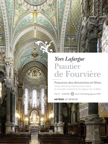 Yves Lafargue - Psautier de Fourvière - Psaumes des dimanches et fêtes Volume 2, Année B. 1 CD audio MP3