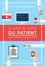 Yves Lamontagne - Le guide de survie du patient : dans l'enfer du système de santé.