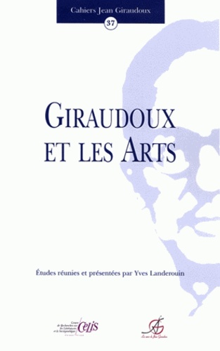 Yves Landerouin - Giraudoux et les arts.