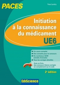 Yves Landry - Initiation à la connaissance du médicament - UE6 - PACES.
