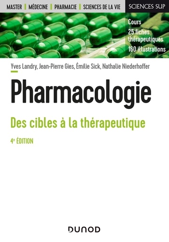 Pharmacologie. Des cibles à la thérapeutique 4e édition