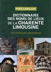Dictionnaire des noms de lieux de la Charente limousine