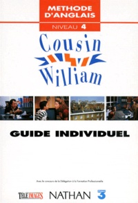 Yves Lavandier et David Booth - Cousin William. Guide Individuel, Niveau 4.