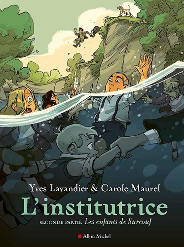 L'institutrice Tome 2 Les Enfants de Surcouf