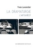 Yves Lavandier - La dramaturgie - L'art du récit : cinéma, théâtre, opéra, radio, télévision, bande dessinée.