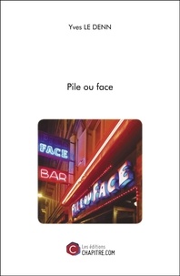Yves Le Denn - Pile ou face.