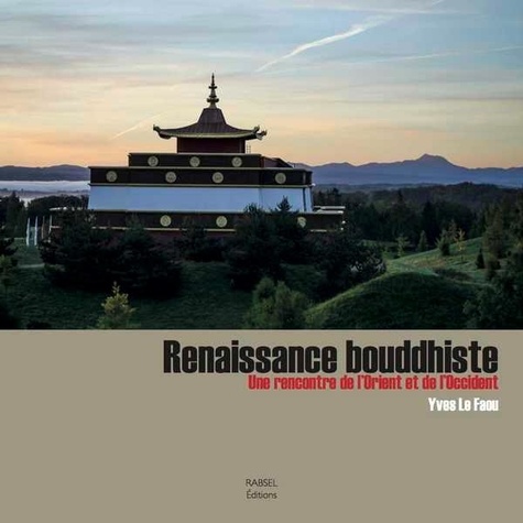 Yves Le Faou - Renaissance bouddhiste.