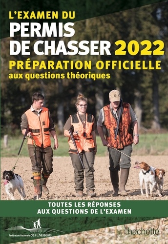 L'examen du permis de chasser avec les Fédérations départementales des Chasseurs  Edition 2022