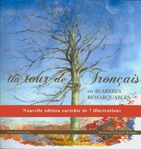 Yves Le Jean et Jean-Yves Bourgain - Un tour de Tronçais en 40 arbres remarquables.