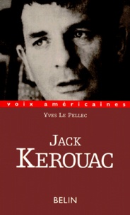 Yves Le Pellec - Jack Kerouac. Le Verbe Vagabond.