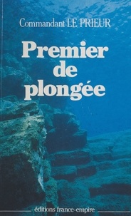 Yves Le Prieur - Premier de plongée.
