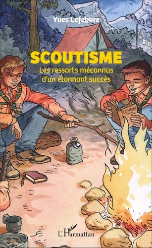 Scoutisme. Les ressorts méconnus d'un étonnant succès