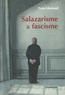 Yves Léonard - Salazarisme & fascisme.