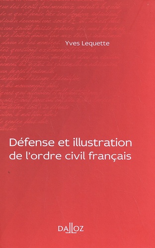 Yves Lequette - Défense et illustration de l'ordre civil français.