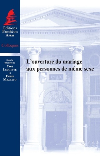 Yves Lequette et Denis Mazeaud - L'ouverture du mariage aux personnes de même sexe.