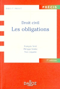 Yves Lequette et Philippe Simler - Les Obligations. Droit Civil, 7eme Edition.