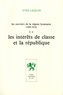 Yves Lequin - Les ouvriers de la région lyonnaise (1848-1914) - Tome 2, Les intérêts de classe et la république.