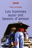Yves Lériadec - Les hommes aussi ont besoin d'amour.