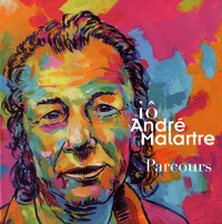 Yves Leroy et André Malartre - Iô André Malartre - 2 volumes : Parcours (1921-1995) ; Anthologie poétique.