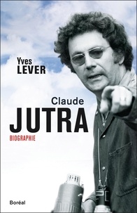 Yves Lever - Claude Jutra.