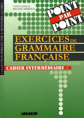 Exercices de grammaire française. Cahier intermédiaire