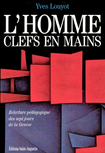 Yves Louyot - L'Homme Clefs En Mains.