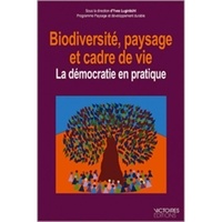 Yves Luginbühl - Biodiversité, paysage et cadre de vie - La démocratie en pratique.