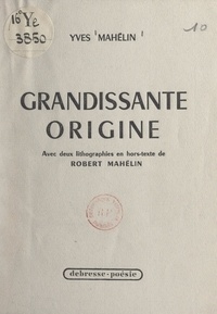 Yves Mahelin et Robert Mahélin - Grandissante origine.