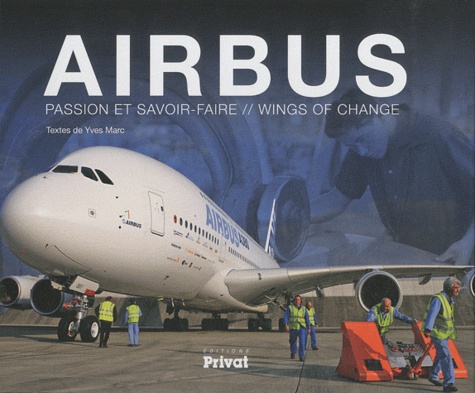Yves Marc - Airbus - Passion et savoir-faire.