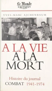 A la vie, à la mort