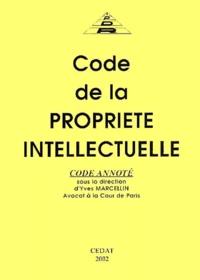 Yves Marcellin et  Collectif - Code de la propriété intellectuelle.