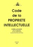 Yves Marcellin et  Collectif - Code de la propriété intellectuelle.