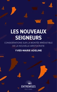 Les nouveaux seigneurs