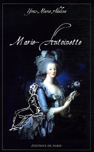 Yves-Marie Adeline - Marie-Antoinette.