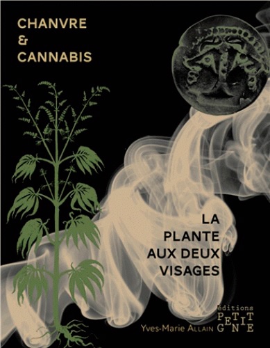 Chanvre et cannabis, la plante aux deux visages