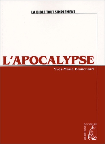 Yves-Marie Blanchard - L'Apocalypse.