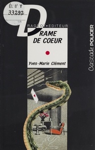Yves-Marie Clément - Drame de coeur.