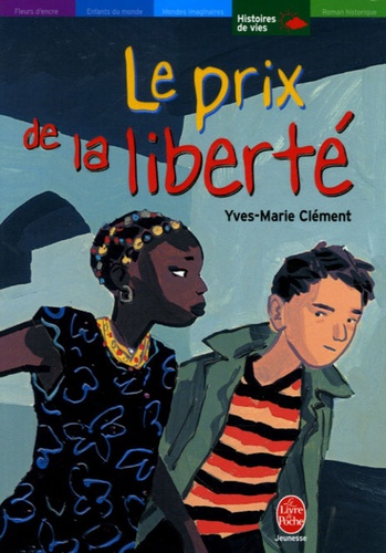 Yves-Marie Clément - Le prix de la liberté.