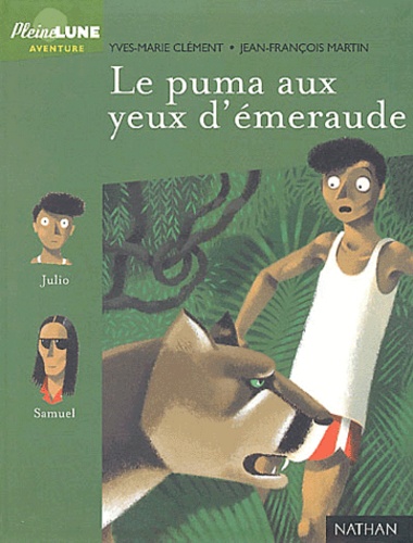 Le puma aux yeux d'émeraude de Yves-Marie Clément - Livre - Decitre