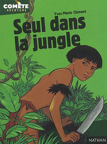 Seul dans la jungle - Occasion
