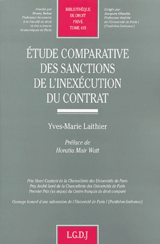 Yves-Marie Laithier - Etude comparative des sanctions de l'inexécution du contrat.