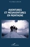 Yves-Marie Laulan - Aventures et mésaventures en montagne.